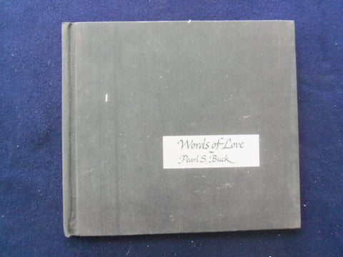 1974 WORDS OF LOVE HARDCOVER BOOK BY PEARL S. BUCK - KD 8865
