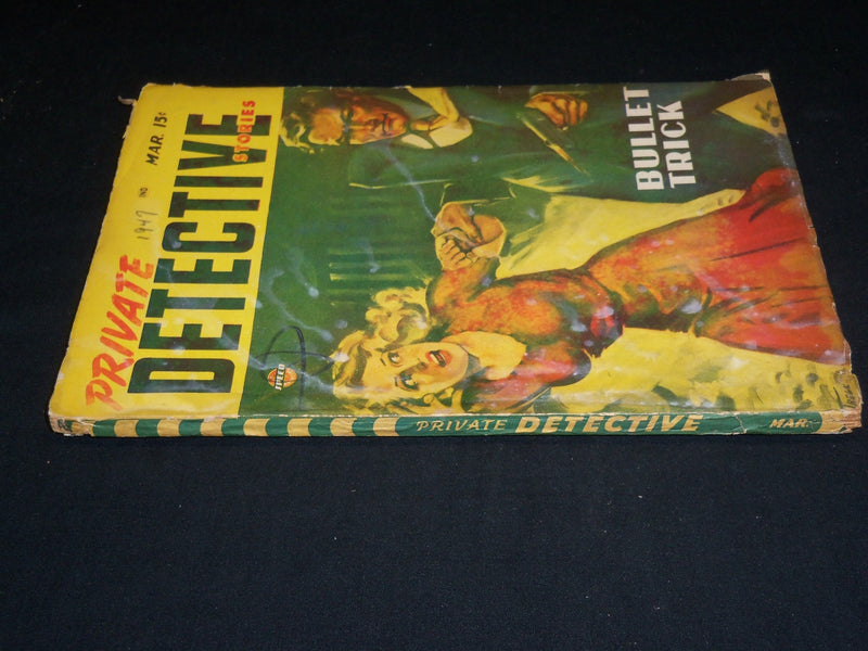 1947 MARCH PRIVATE DETECTIVE STORIES PULP MAGAZINE - BULLET TRICK - ST 3373