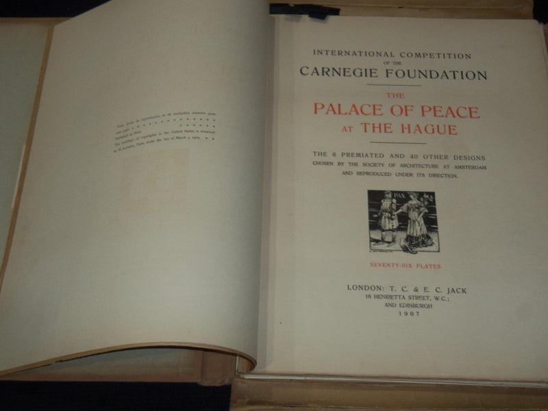 1907 THE PALACE OF PEACE AT THE HAGUE VOLUME BY CARNEGIE FOUNDATION - Z 274