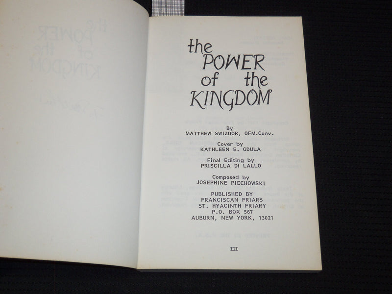 1987 THE POWER OF THE KINGDOM SOFTCOVER BOOK SIGNED BY MATTHEW SWIZDOR - KD 7690