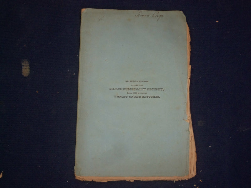 1838 MAINE MISSIONARY SOCIETY SERMON BY CARLTON HURD - J 4583