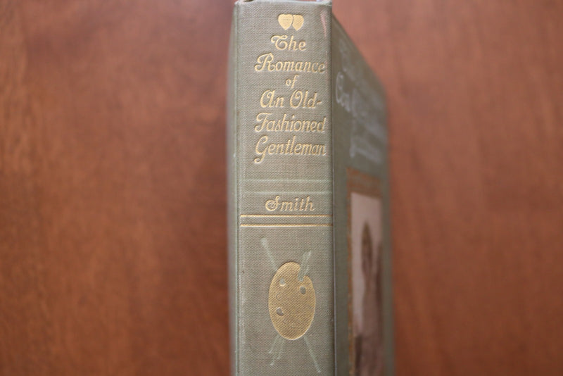1907 THE ROMANCE OF AN OLD-FAHSIONED GENTLEMAN BY F. HOPKINSON SMITH - KD 9607