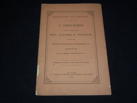 1864 REV. ALFRED PUTNAM INSTALLATION DISCOURSE BY EZRA GANNETT - J 7534