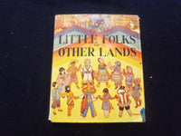 1943 LITTLE FOLKS OF OTHER LANDS HARDCOVER BOOK BY WATTY PIPER - KD 8334