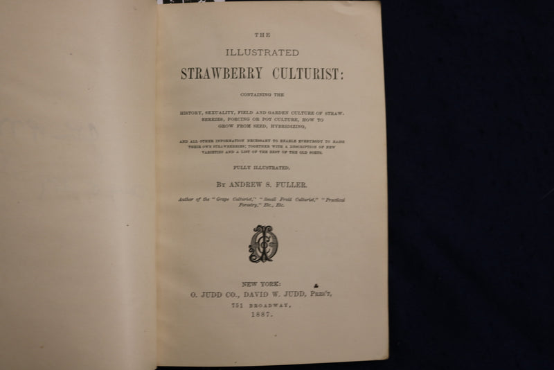 1887 THE ILLUSTRATED STRAWBERRY CULTURIST SOFTCOVER BOOK - ANDREW FULLER- K 1357