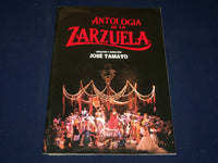 1988 ANTOLOGIA DE LA ZARZUELA BY JOSE TAMAYO PROGRAM - NICE PHOTOS - J 5117