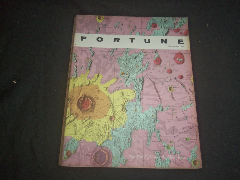 1963 NOVEMBER FORTUNE MAGAZINE - THE NEW FIGHT OVER THE MOON RACE - F 805