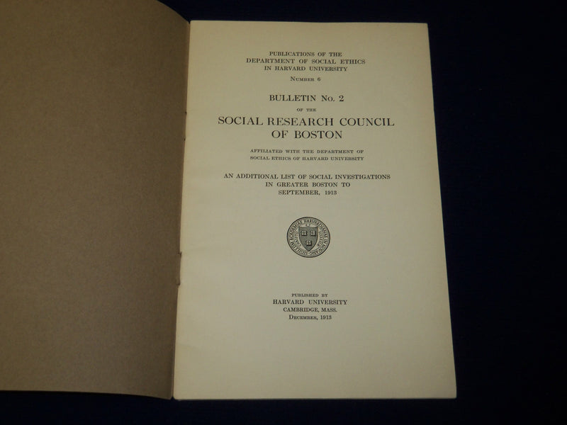 1913 SOCIAL RESEARCH COUNCIL OF BOSTON BULLETIN NO. 2 - HARVARD UNIV. - J 4546