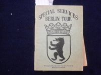 1940'S SPECIAL SERVICES BERLIN TOUR BOOKLET WITH BERLIN MAP SOFTCOVER - K 195