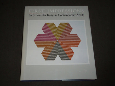 1989 FIRST IMPRESSIONS EARLY PRINTS BY 46 ARTISTS HARDCOVER CATALOG - I 1725