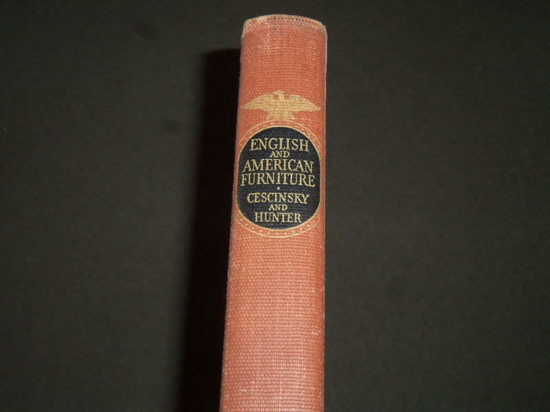 1929 ENGLISH & AMERICAN FURNITURE BY HERBERT CESCINSKY & GEORGE HUNTER - KD 3920