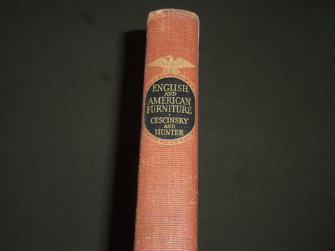1929 ENGLISH & AMERICAN FURNITURE BY HERBERT CESCINSKY & GEORGE HUNTER - KD 3920