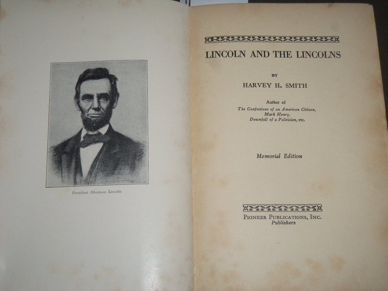 1931 LINCOLN AND THE LINCOLNS BY HENRY H. SMITH - MEMORIAL EDITION - KD 4451