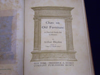 1906 CHATS ON OLD FURNITURE BY ARTHUR HAYDEN BOOK - NICE ILLUSTRATIONS - KD 3543