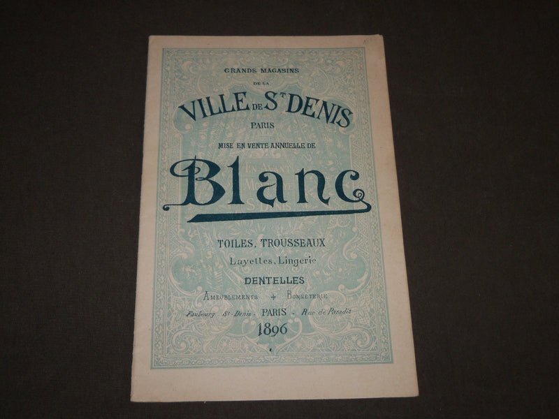 1896 VILLE DE ST. DENIS BLANC TOILES TROUSSEAUX FRENCH CATALOGUE - FR 1134