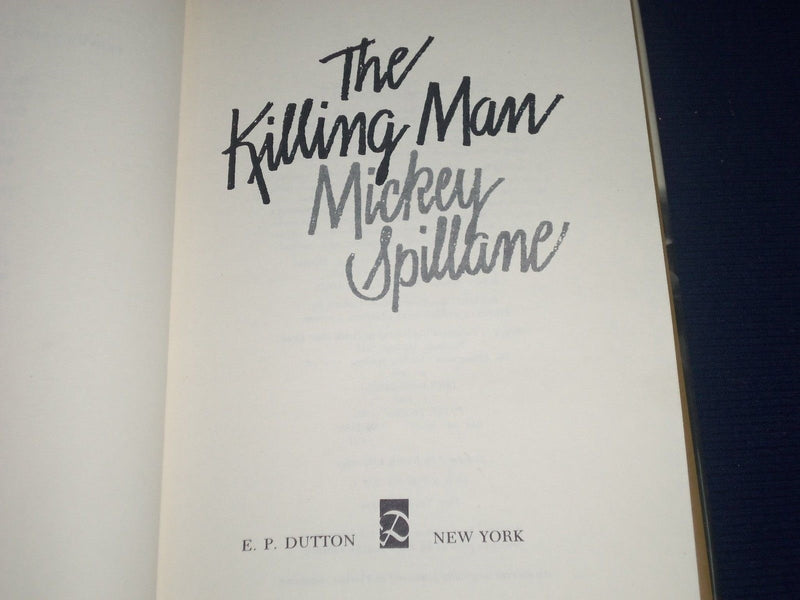 1989 THE KILLING MAN BOOK BY MICKEY SPILLANE - 1ST TRADE EDITION - KD 2332