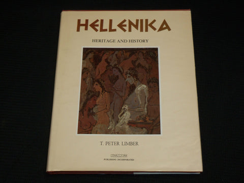 1989 HELLENIKA HERITAGE AND HISTORY HARDCOVER BOOK BY T. PETER LIMBER - R 715M