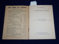 1892 TEACHERS MANUALS WRITING OF COMPOSITIONS BOOK BY AMOS M. KELLOGG - K 516