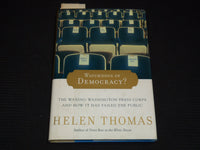2006 WATCHDOG OF DEMOCRACY? HARDCOVER BOOK BY HELEN THOMAS - INSCRIBED - KD 7676