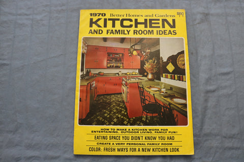 1970 BETTER HOMES AND GARDENS MAGAZINE - KITCHEN IDEAS COVER - E 9699