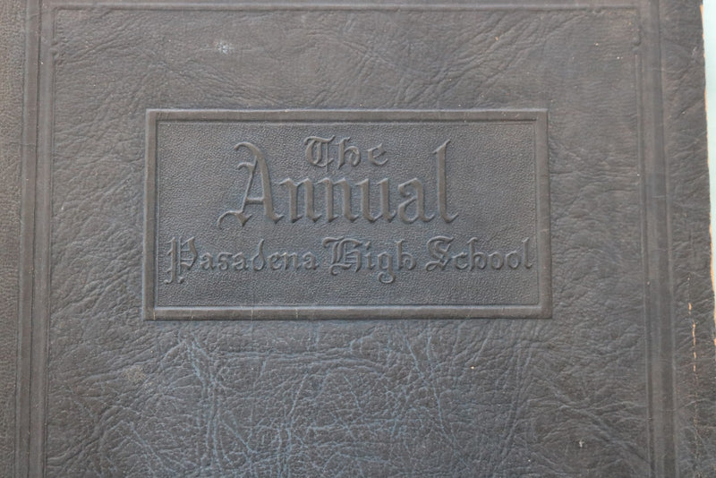 1925 THE ANNUAL PASADENA HIGH SCHOOL YEARBOOK - PASADENA, CA -SOFTCOVER- YB 3594
