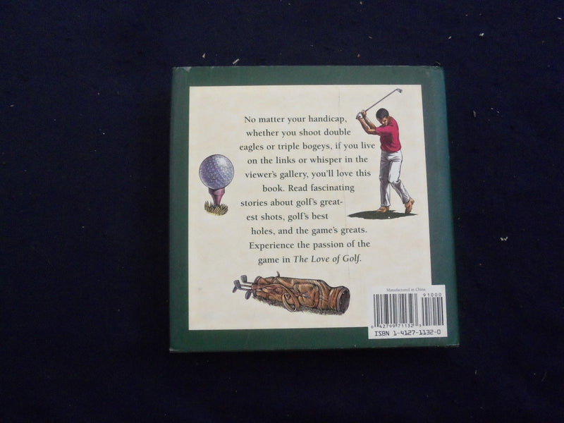 2005 THE LOVE OF GOLF HARDCOVER BOOK BY DAVE BARRETT - KD 8222
