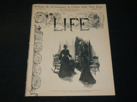 1905 MAY 25 LIFE MAGAZINE - NICE COVER - WILLIAM II OF GERMANY COLOR - B 4589E