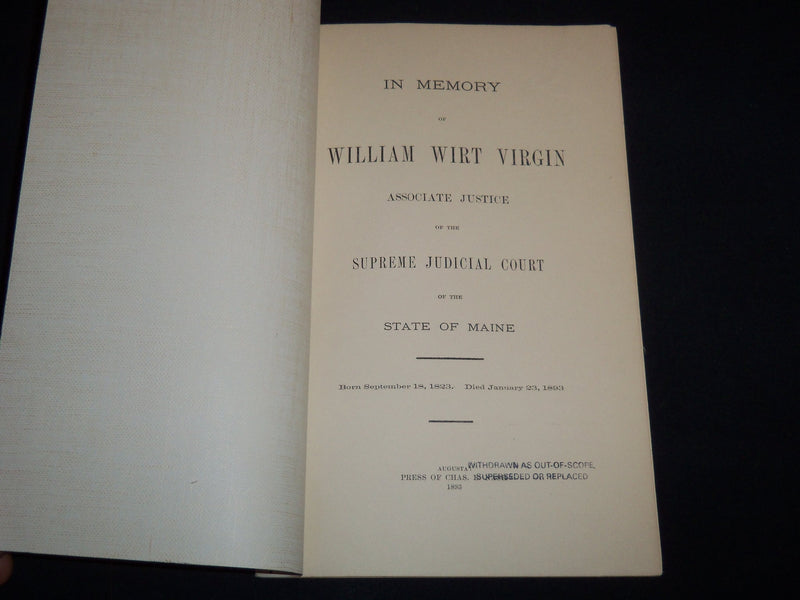 1893 IN MEMORIAM OF WILLIAM WIRT VIRGIN 1823-1893 BOOK - STATE OF MAINE - J 8859