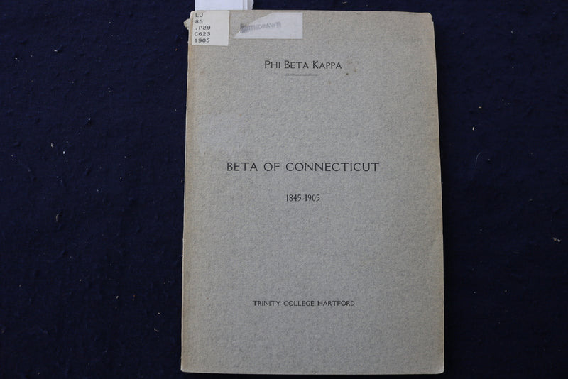 1905 TRINITY COLLEGE HARTFORD - BETA OFCONNECTICUT 1845-1905 -SOFTCOVER - K 1415