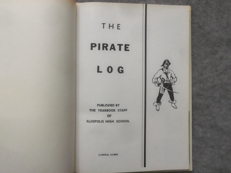 1960 THE PIRATE LOG ILLIOPOLIS HIGH SCHOOL YEARBOOK - ILLIOPOLIS, IL - YB 3349