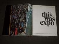 1968 THIS WAS EXPO BY ROBERT FULFORD HARDCOVER BOOK - GREAT PRINTS - I 1087