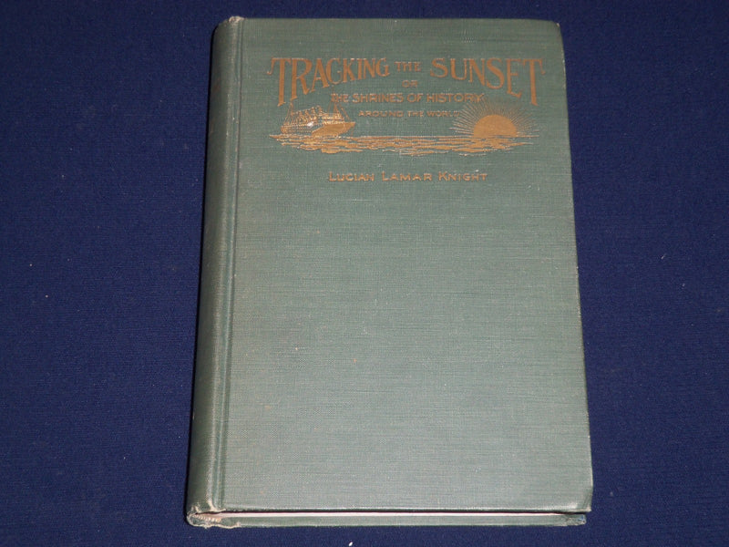 1925 TRACKING THE SUNSET BOOK BY LUCIAN LAMAR KNIGHT - NICE PHOTOS - KD 910D