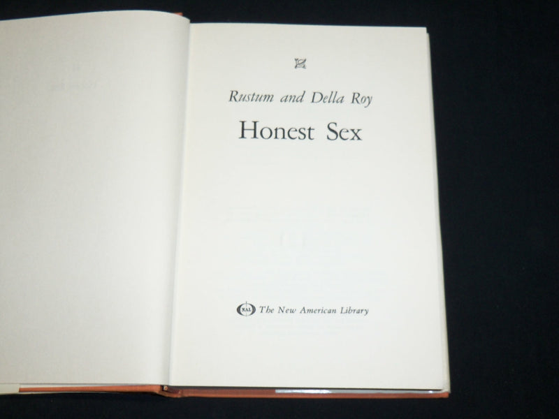 1968 HONEST SEX HARDCOVER BOOK BY RUSTUM & DELLA ROY - FIRST PRINTING - KD 2762L