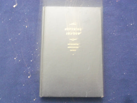 1929 HOVERING SHADOW HARDCOVER BOOK BY ELIZABETH HOLLISTER FROST - KD 8408