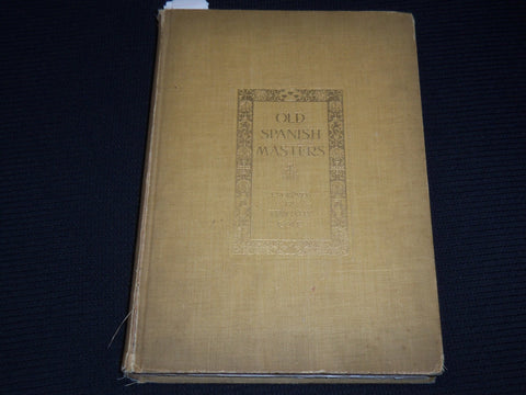 1907 OLD SPANISH MASTERS BOOK BY CAFFIN - ENGRAVED BY TIMOTHY COLE - KD 6132B