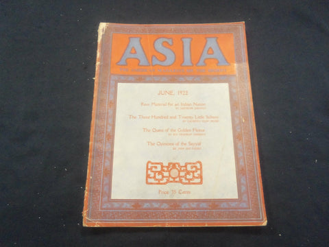 1922 JUNE ASIA MAGAZINE - INDIAN NATION - GREAT PHOTOS & STORIES - SP 1222W