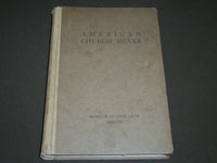 1911 AMERICAN CHURCH SILVER 17TH & 18TH CENTURIES BOOK - NICE PLATES - KD 2578