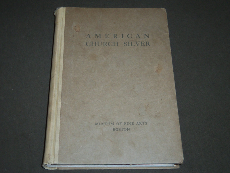 1911 AMERICAN CHURCH SILVER 17TH & 18TH CENTURIES BOOK - NICE PLATES - KD 2578