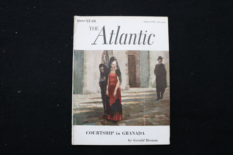 1957 AUGUST THE ATLANTIC MAGAZINE - COURTSHIP IN GRANADA COVER - E 10886