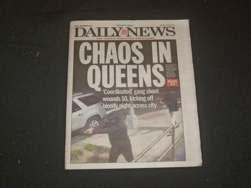 2021 AUGUST 2 NEW YORK DAILY NEWS NEWSPAPER - CHAOS IN QUEENS