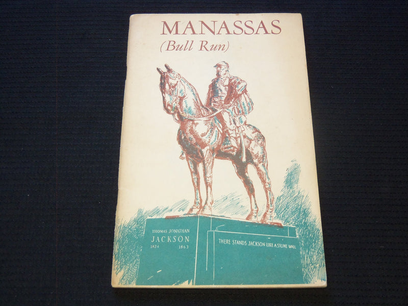 1961 MANASSAS BULL RUN NATIONAL BATTLEFIELD PARK BOOK BY FRANCIS WILSHIN- J 7311