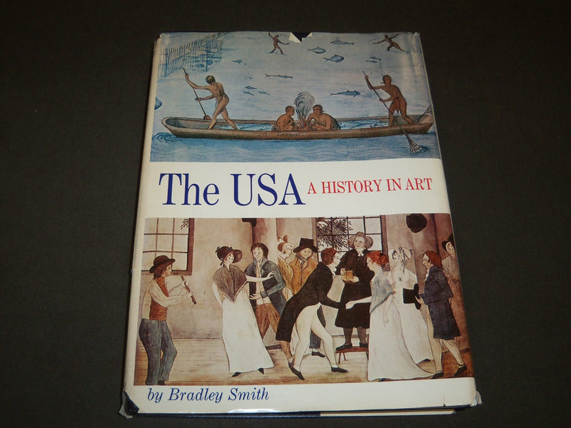 1975 THE USA A HISTORY IN ART BY BRADLEY SMTIH HARDCOVER BOOK - I 360