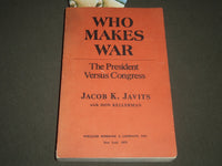 1973 WHO MAKES WAR BOOK BY JACOB K. JAVITS - UNCORRECT GALLERY PROOFS - KD 4484