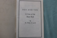1940 SEX AND YOU BY DR. PHILIP M. LOVELL - SOFTCOVER BOOK - K 3430