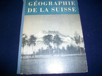 1951 GEOGRAPHIE DE LA SUISSE BY HENRI REBEAUD FRENCH HARDCOVER BOOK - KD 2933