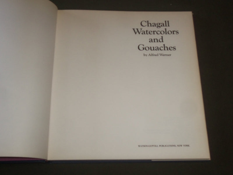 1970 CHAGALL WATERCOLORS AND GOUACHES BOOK BY ALFRED WERNER - I 1362