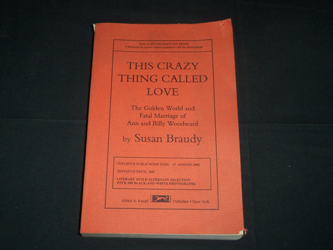 1992 THIS CRAZY THING CALLED LOVE BOOK BY BRAUDY - UNCORRECTED PROOF - KD 5389