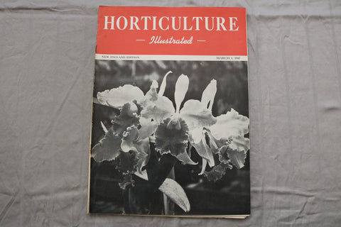 1947 MARCH 1 HORTICULTURE ILLUSTRATED MAGAZINE - NICE SCENERY COVER - ST 1014E