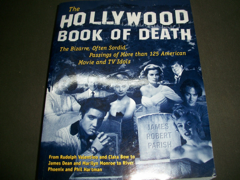 2002 THE HOLLYWOOD BOOK OF DEATH BY JAMES ROBERT PARISH - KD 3134