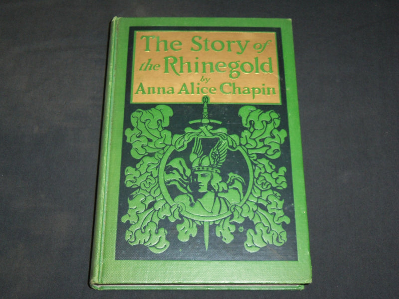 1925 THE STORY OF THE RHINEGOLD HARDCOVER BOOK BY ANNA ALICE CHAPIN - KD 2767S